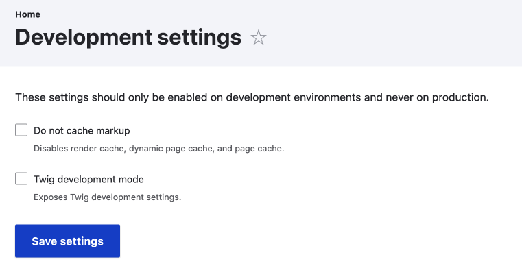 drupal development settings page